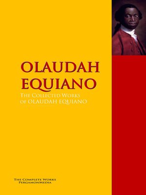 cover image of The Interesting Narrative of the Life of Olaudah Equiano, Or Gustavus Vassa, the African